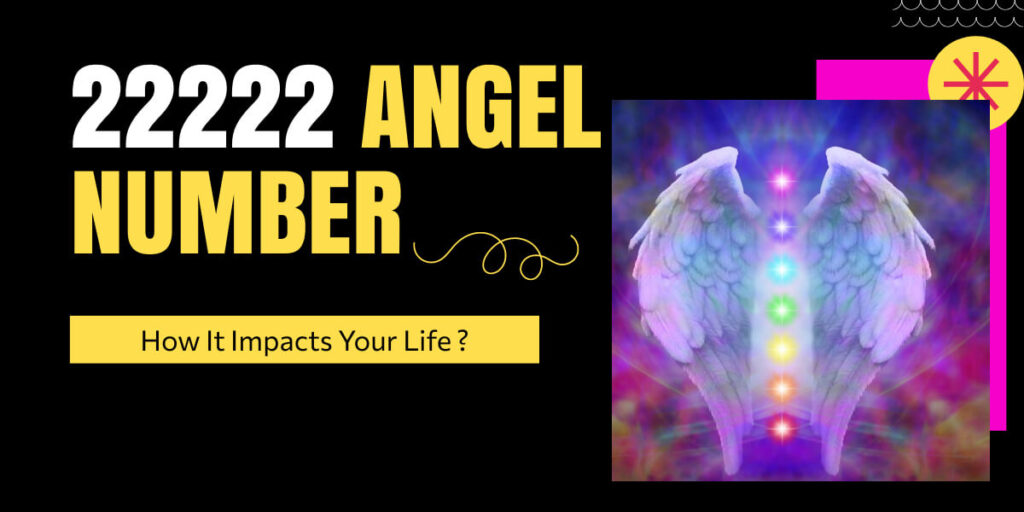 22222 angel number meaning and implications in your life
